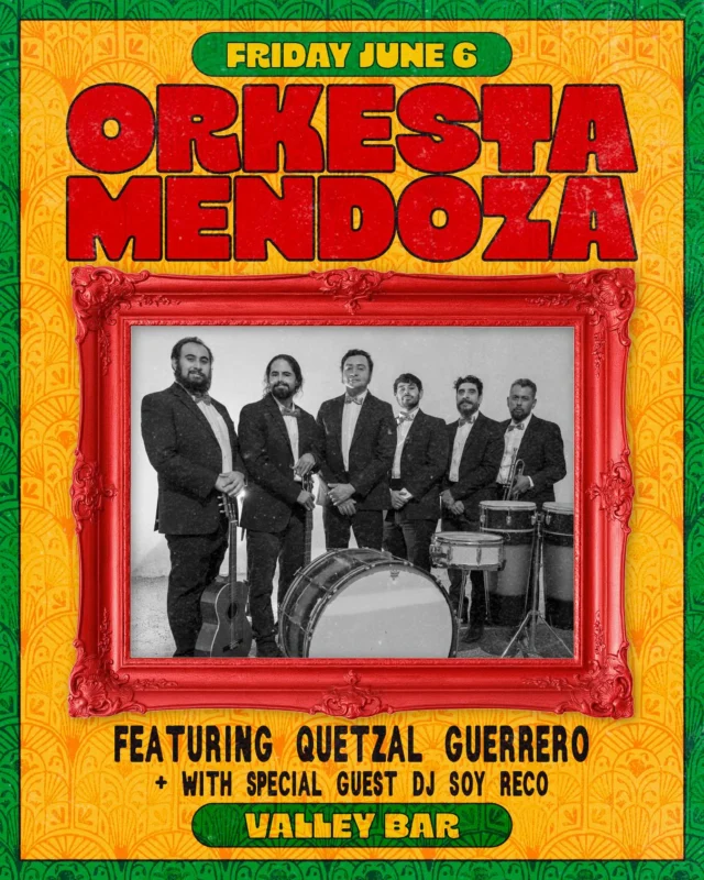 @orkestamendoza bring their unique style of mambo, cumbia and boogaloo featuring @qviolin + with special guest @soy.reco to valley bar on friday, june 6th!

$25 adv, link in bio